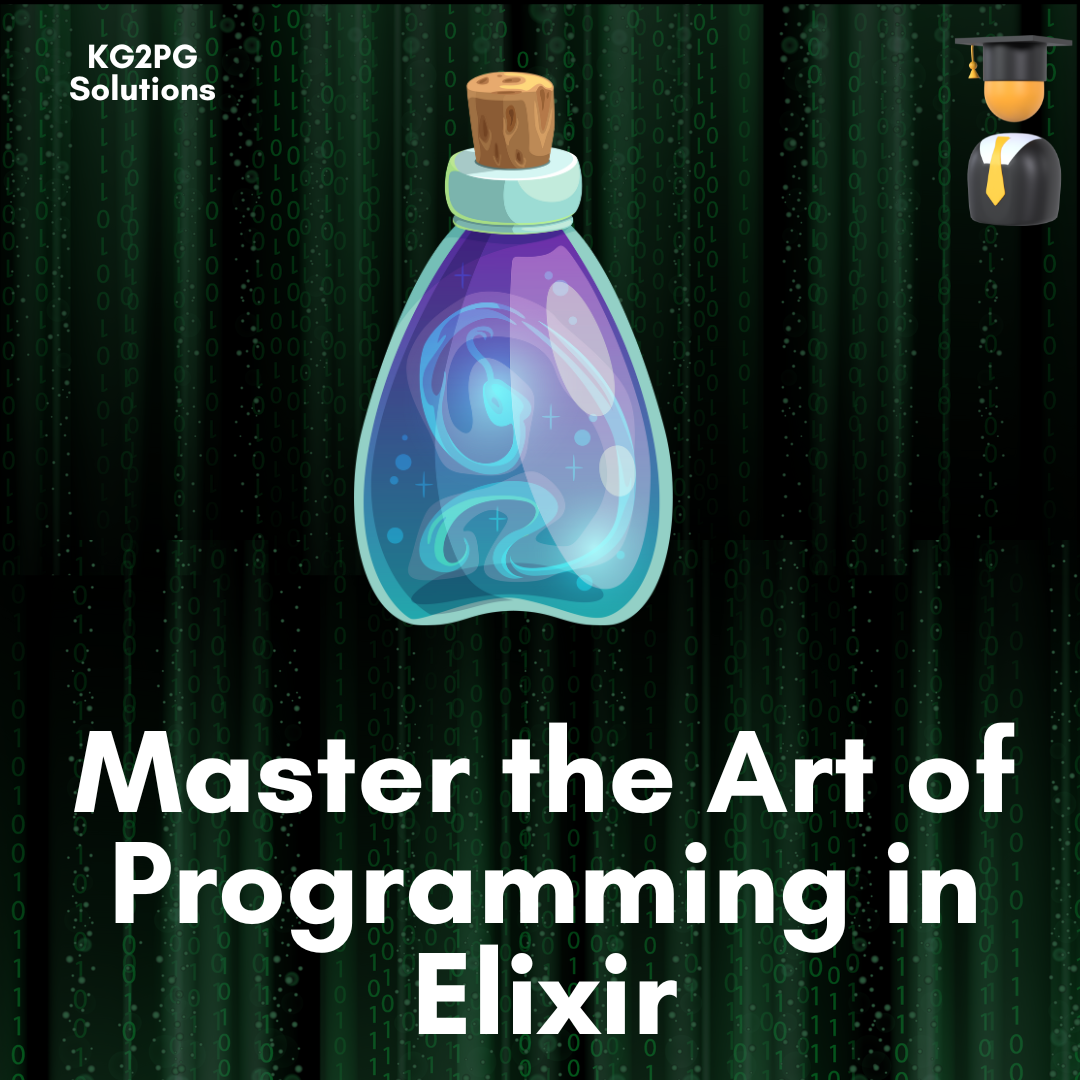 Master the Art of Programming in Elixir