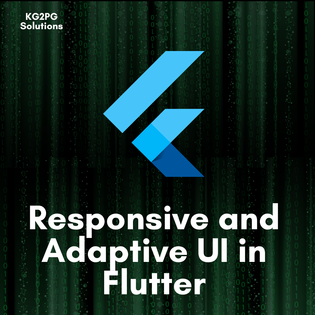 Responsive and Adaptive UI in Flutter